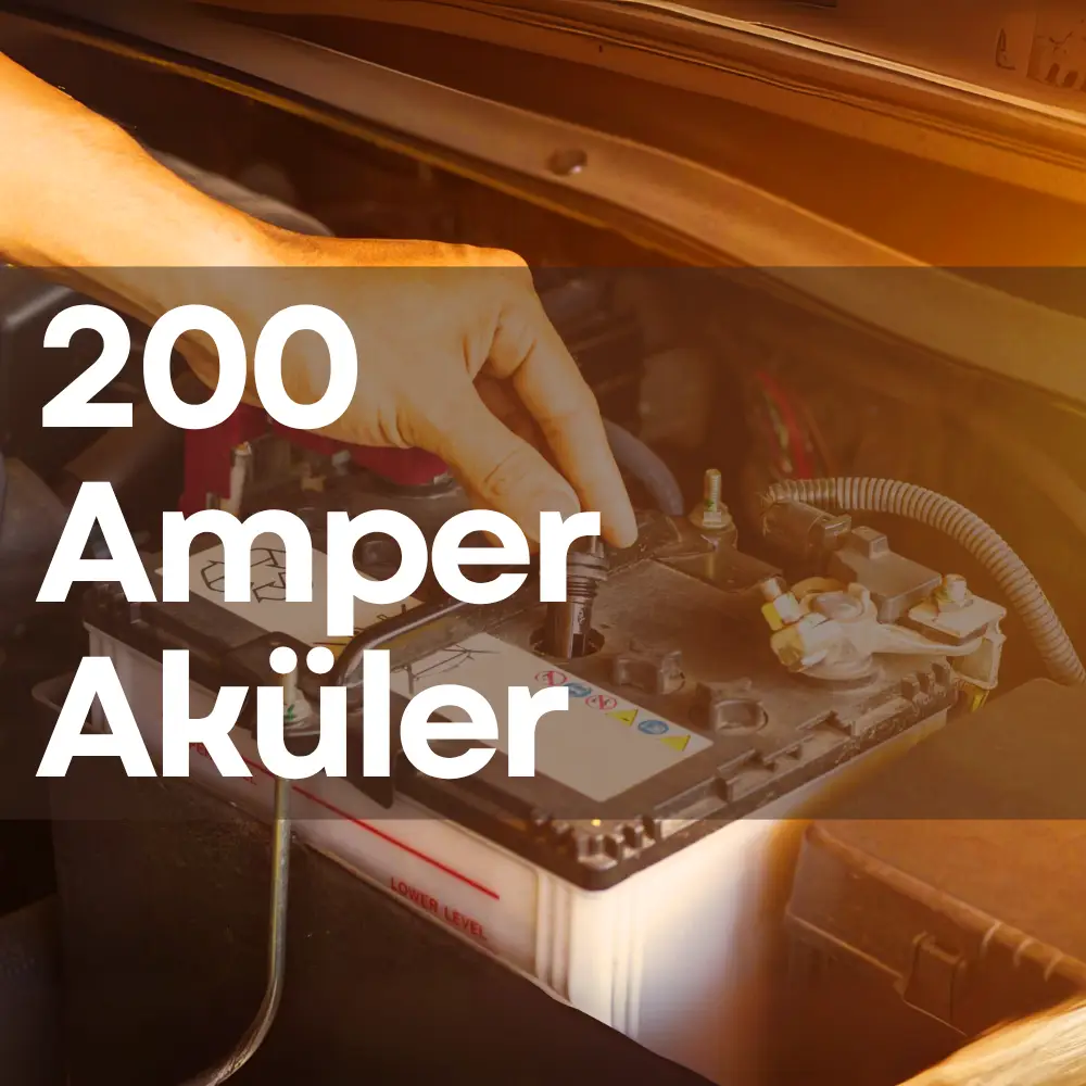 200 Amper Aküler