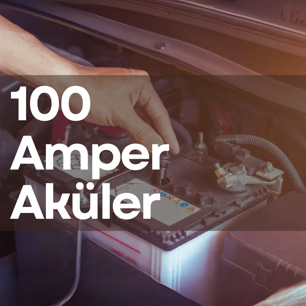 100 Amper Aküler